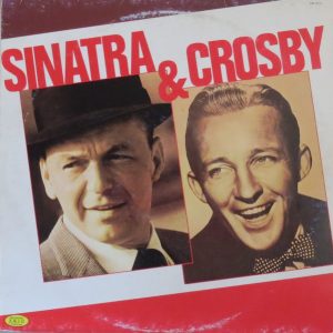 Frank Sinatra and Bing Crosby - Sinatra and Crosby (LP, Comp) 18617