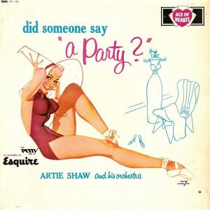 Artie Shaw And His Orchestra - Did Someone Say "A Party?" (LP, Album) 21137