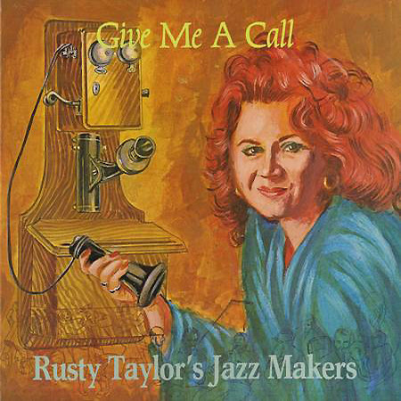 Rusty Taylor's Jazz Makers - Give Me A Call (LP, Album) 21260