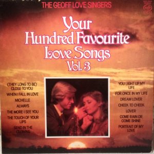 The Geoff Love Singers - Your Hundred Favourite Love Songs Vol 3 (LP, Album, Comp) 20885