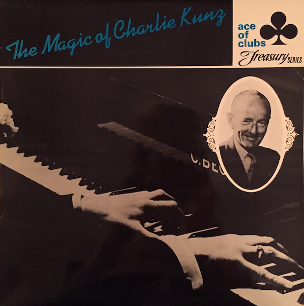 Charlie Kunz - The Magic Of Charlie Kunz (LP, Comp, RE) 18663