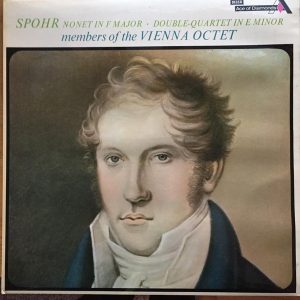 Spohr* With Members Of The Vienna Octet* - Nonet, Op. 31 ‚Äö√Ñ√∂‚àö‚Ä†‚àö¬• Double-Quartet, Op. 87 (LP, RE) 21557