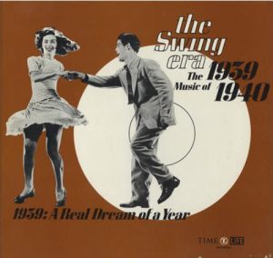 The Swing Era The Music Of 1939 1940, 1939: A Real Dream Of A Year 3xLP Vinyl Record Compilation