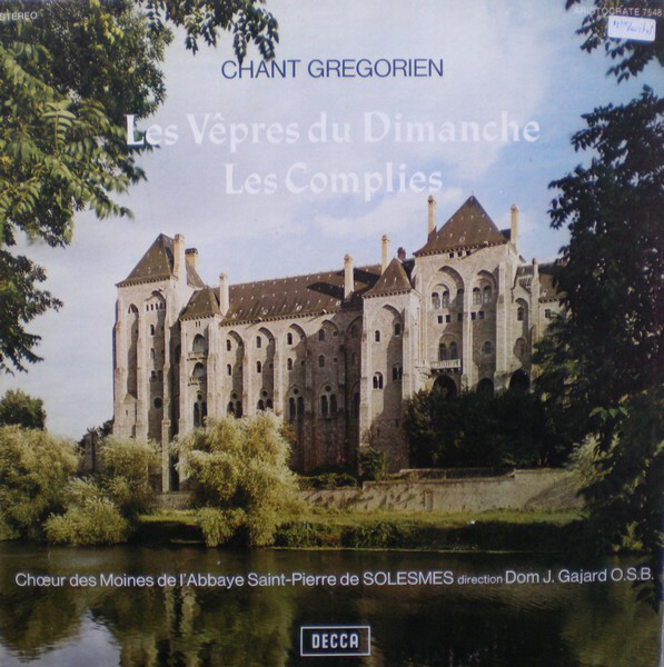 Chœur Des Moines De L'Abbaye Saint-Pierre De Solesmes, Dom J. Gajard O.S.B.* - Chant Grégorien: Les Vêpres Du Dimanche / Les Complies Vinyl LP (LP Record)