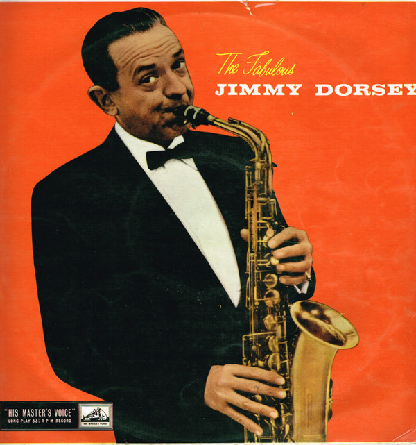 Jimmy Dorsey, His Orchestra And Chorus* - The Fabulous Jimmy Dorsey Vinyl LP Album (LP Record) Mono