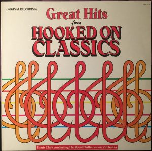 Louis Clark Conducting The Royal Philharmonic Orchestra - Great Hits From Hooked On Classics Vinyl LP Compilation (LP Record)