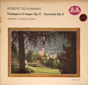 Robert Schumann, Andor Foldes - Fantasia In C Major, Op.17 - Carnaval, Op.9 Vinyl LP (LP Record) Mono