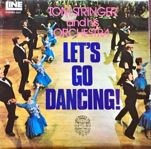 Tom Stringer And His Orchestra* - Let's Go Dancing Vinyl LP Album (LP Record)