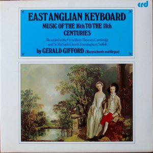 Gerald Gifford - East Anglian Keyboard Music Of The 16th To The 18th Centuries LP Vinyl Gatefold (LP Record)