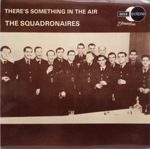 The Squadronaires - There's Something In The Air Vinyl LP Album (LP Record) Mono