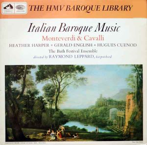Monteverdi* / Cavalli* - Heather Harper, Gerald English, Hugues Cuenod*, Bath Festival Ensemble Directed By Raymond Leppard - Italian Baroque Music Vinyl LP (LP Record)