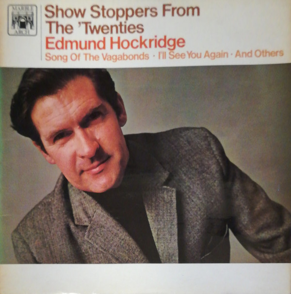 Edmund Hockridge - Show Stoppers From The Twenties Vinyl LP (LP Record)