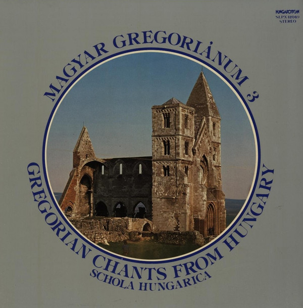 Schola Hungarica - Magyar Gregoriánum 3 (Gregorian Chants From Hungary) Vinyl LP (LP Record)