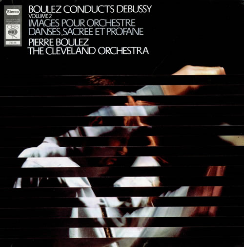 Boulez* Conducts Debussy* - Images Pour Orchestre Danses, Sacree Et Profane - Volume 2 Vinyl LP Album (LP Record)