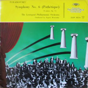 Tchaikovsky*, The Leningrad Philharmonic Orchestra*, Evgeni Mravinsky* - Symphony No. 6 (Pathetique) B Minor, Op. 74 Vinyl LP (LP Record) Mono