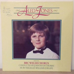 Aled Jones With The BBC Welsh Chorus Conducted By John Hugh Thomas With Huw Tregelles Williams - Aled Jones Vinyl LP (LP Record)
