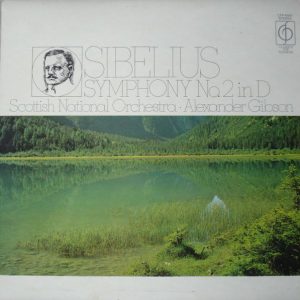Sibelius* - Scottish National Orchestra*, Alexander Gibson - Symphony No.2 In D, Op. 43 Vinyl LP (LP Record)