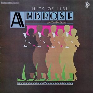 Ambrose His Orchestra - Hits Of 1931 Vinyl LP Album (LP Record)