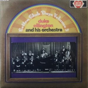 Duke Ellington And His Orchestra - Cotton Club Days Volume 3 Vinyl LP Album (LP Record) Mono