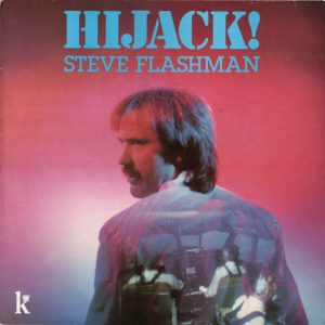 Steve Flashman - Hijack! Vinyl LP Album (LP Record)