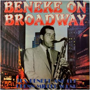 Tex Beneke - Beneke On Broadway Vinyl LP (LP Record)