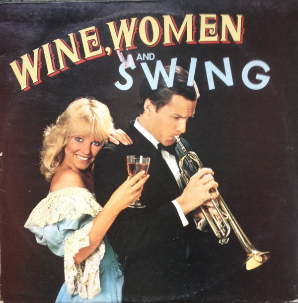 Frank Pleyer Orchestra* - Wine, Women And Swing Vinyl LP Album (LP Record)