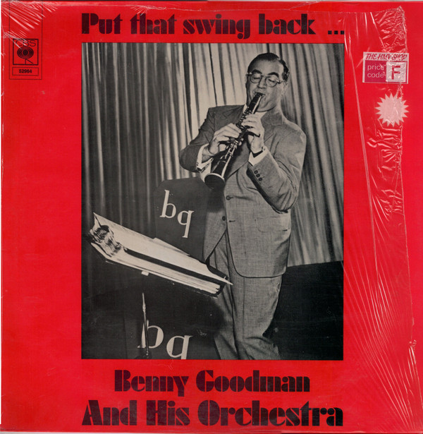 Benny Goodman And His Orchestra - Put That Swing Back ... Vinyl LP Compilation (LP Record) Mono