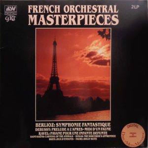 Berlioz*, Debussy*, Ravel*, Saint-Saëns*, Dukas*, Bizet*, Faure* - French Orchestral Masterpieces 2xLP Compilation (LP Record) Gatefold