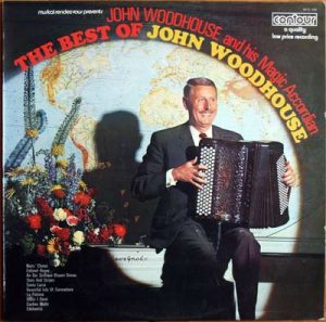 John Woodhouse And His Magic Accordion* - The Best Of Vinyl LP Album (LP Record)