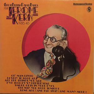 The Great British Dance Bands Play Jerome Kern 1926-46 2xLP Compilation (LP Record) Gatefold