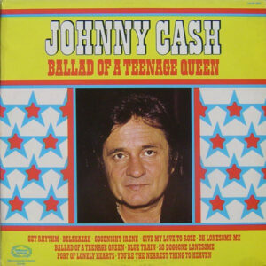 Johnny Cash - Ballad Of A Teenage Queen Vinyl LP Compilation (LP Record)