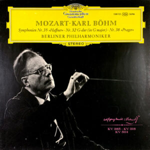 Mozart* · Karl Böhm · Berliner Philharmoniker - Symphonien Nr. 35 »Haffner« · Nr. 32 G-Dur (In G Major) · Nr. 38 »Prager« Vinyl LP (LP Record)
