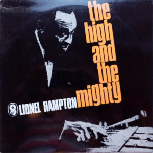 Lionel Hampton - The High And The Mighty Vinyl LP Album (LP Record)