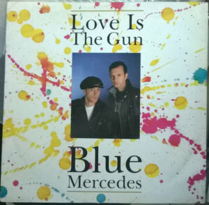 Blue Mercedes - Love Is The Gun 12" Vinyl Single (12 inch Record)