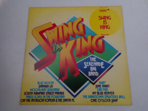 The Serenade Big Band - Swing Is King Vinyl LP Album (LP Record)