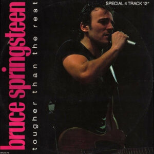 Bruce Springsteen - Tougher Than The Rest 12" Vinyl Single (12 Inch Record)