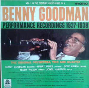 Benny Goodman - Performance Recordings 1937-1938 Volume 1 Vinyl LP Compilation (LP Record) Mono