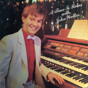 John Walker (12) - A Time To Relax With John Walker Vinyl LP (LP Record)