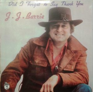 J. J. Barrie - Did I Forget To Say Thank You Vinyl LP Album (LP Record)