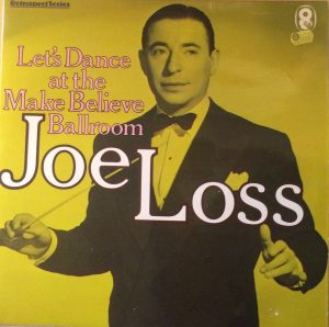 Joe Loss - Let's Dance At The Make Believe Ballroom 2xLP Vinyl Compilation (LP Record)