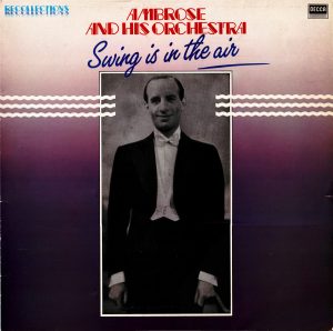 Ambrose and His Orchestra - Swing Is In The Air Vinyl LP Album (LP Record)