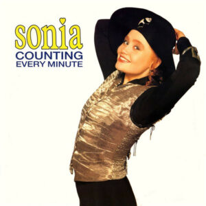 Sonia - Counting Every Minute 12" Vinyl Single (12 Inch Record)