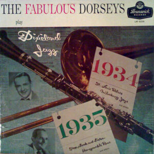 The Fabulous Dorseys* - Dixieland Jazz 1934-1935 Vinyl LP Album (LP Record)