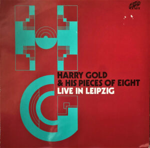 Harry Gold And His Pieces Of Eight - Live In Leipzig Vinyl LP Album (LP Record)