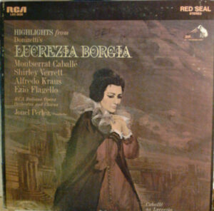 Donizetti*, Montserrat Caballe*, Shirley Verrett, Alfredo Kraus, Ezio Flagello, RCA Italiana Opera Orchestra, Jonel Perlea - Highlights From Donizetti's Lucrezia Borgia Vinyl LP Album (LP Record)