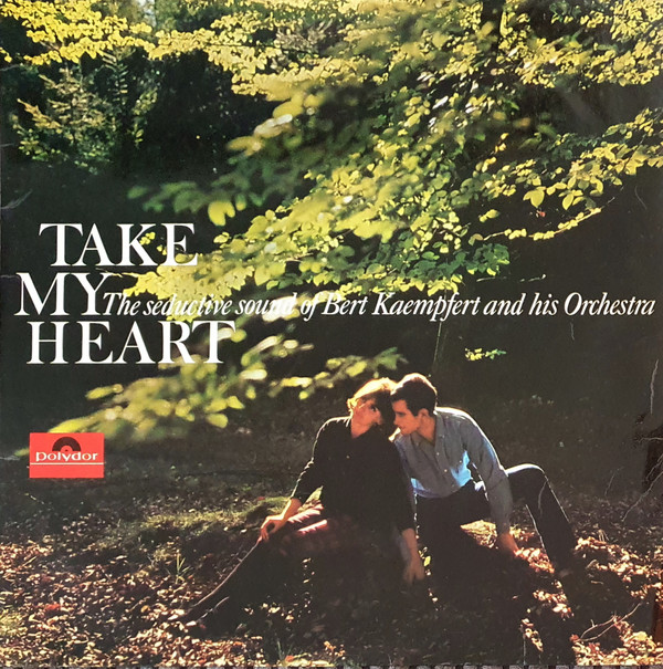 Bert Kaempfert and his Orchestra* - Take My Heart Vinyl LP Album (LP Record)