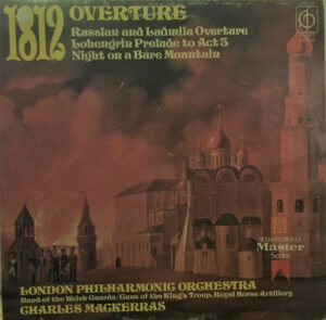 London Philharmonic Orchestra*, Band Of The Welsh Guards / Guns Of The King's Troop, Royal Horse Artillery*, Charles Mackerras* - 1812 Overture / Russlan And Ludmila Overture / Lohengrin Prelude To Act 3 / Night On A Bare Mountain Vinyl LP (LP Record)