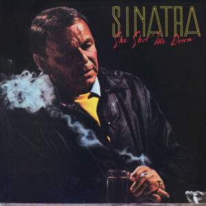 Frank Sinatra - She Shot Me Down Vinyl LP Album (LP Record)