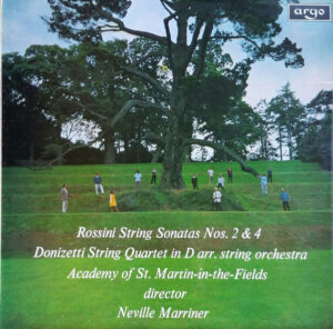 Rossini* / Donizetti*, Academy Of St. Martin-in-the-Fields* Director Neville Marriner* - String Sonatas Nos. 2 and 4 / String Quartet In D Arr. String Orchestra Vinyl LP (LP Record)