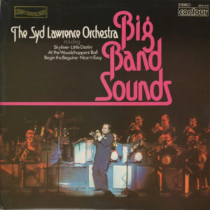 Syd Lawrence And His Orchestra - Big Band Sounds Vinyl LP Album (LP Record)